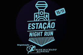 Imagem ESTAÇÃO NIGHT RUN FRANK MACHADO